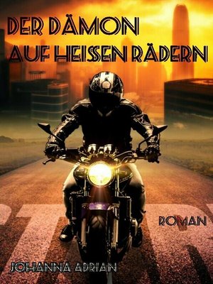 cover image of Der Dämon auf heißen Rädern